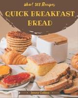 Wow! 365 Quick Breakfast Bread Recipes