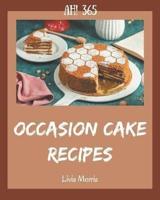 Ah! 365 Occasion Cake Recipes