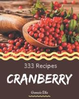 333 Cranberry Recipes