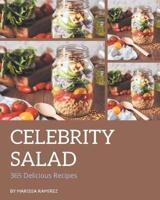365 Delicious Celebrity Salad Recipes
