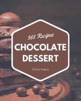 365 Chocolate Dessert Recipes