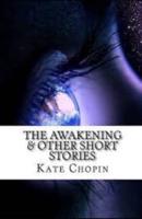 The Awakening & Other Short Stories Illustrated