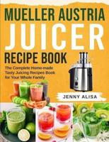 Mueller Austria Juicer Recipe Book