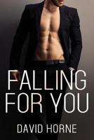 Falling for You