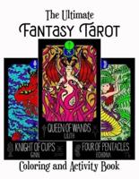 The Ultimate Fantasy Tarot Coloring And Activity Book: Tarot Card Coloring Book   Tarot Deck Coloring And Activities With Fantasy Creatures