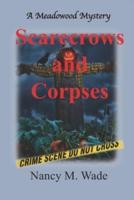 Scarecrows and Corpses: A Meadowood Mystery
