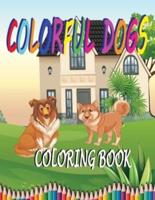 Colorful Dogs Coloring Book