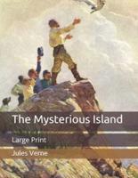 The Mysterious Island: Large Print