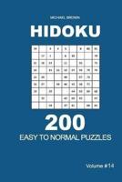 Hidoku - 200 Easy to Normal Puzzles 9X9 (Volume 14)