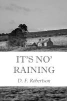 It's No' Raining