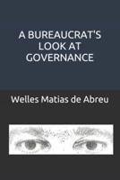 A Bureaucrat's Look at Governance