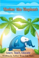 Thelmo the Elephant