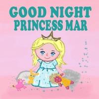 Goodnight Princess Mar