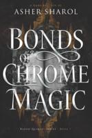 Bonds Of Chrome Magic
