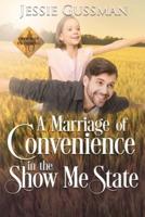 A Marriage of Convenience in the Show Me State