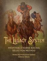 The Legacy System