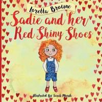 Sadie and Her Red Shiny Shoes