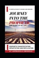 Journey Into the Prophetic