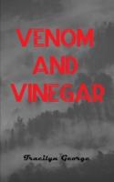 Venom and Vinegar