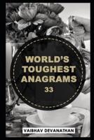 World's Toughest Anagrams - 33
