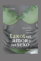 Tarot Del Amor Y Del Sexo