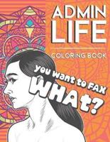 Admin Life Coloring Book