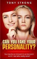 Can You Fake Your Personality?