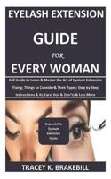 Eyelash Extension Guide for Every Woman