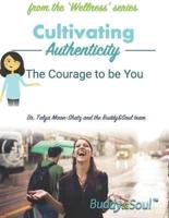 Cultivating Authenticity