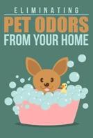 Eliminating Pet Odors From Your Home