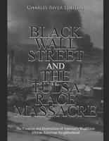 Black Wall Street and the Tulsa Race Massacre