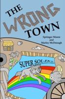 The Wrong Town