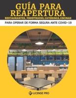 Guía Para Reapertura Restaurantes, Foodtrucks, Caterings, Cocinas