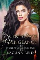 The Scent of Sage and Vengeance