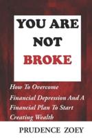 You Are Not Broke