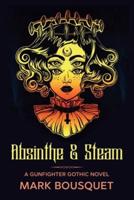Absinthe & Steam