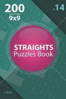 Straights - 200 Easy Puzzles 9X9 (Volume 14)