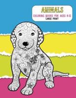 Animals Coloring Books for Ages 8-12 - Large Print