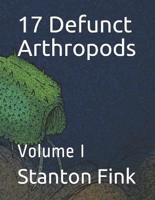 17 Defunct Arthropods