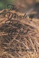 The Miracle of Baby Michael