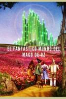 El Fantástico Mundo Del Mago De Oz