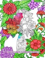 Fabulous Flowers Coloring Book for Adults