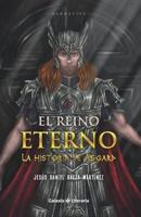 El Reino Eterno, La Historia De Asgard