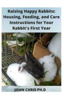 Raising Happy Rabbits