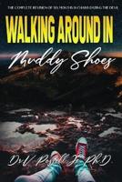 Walking Around in Muddy Shoes