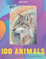 Adult Coloring Book for Pen and Pencil - 100 Animals - Thick Lines