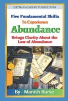 Five Fundamental Shifts to Experience Abundance
