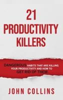 21 Productivity Killers