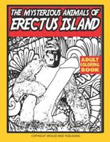 The Mysterious Animals of Erectus Island