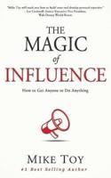 The Magic of Influence